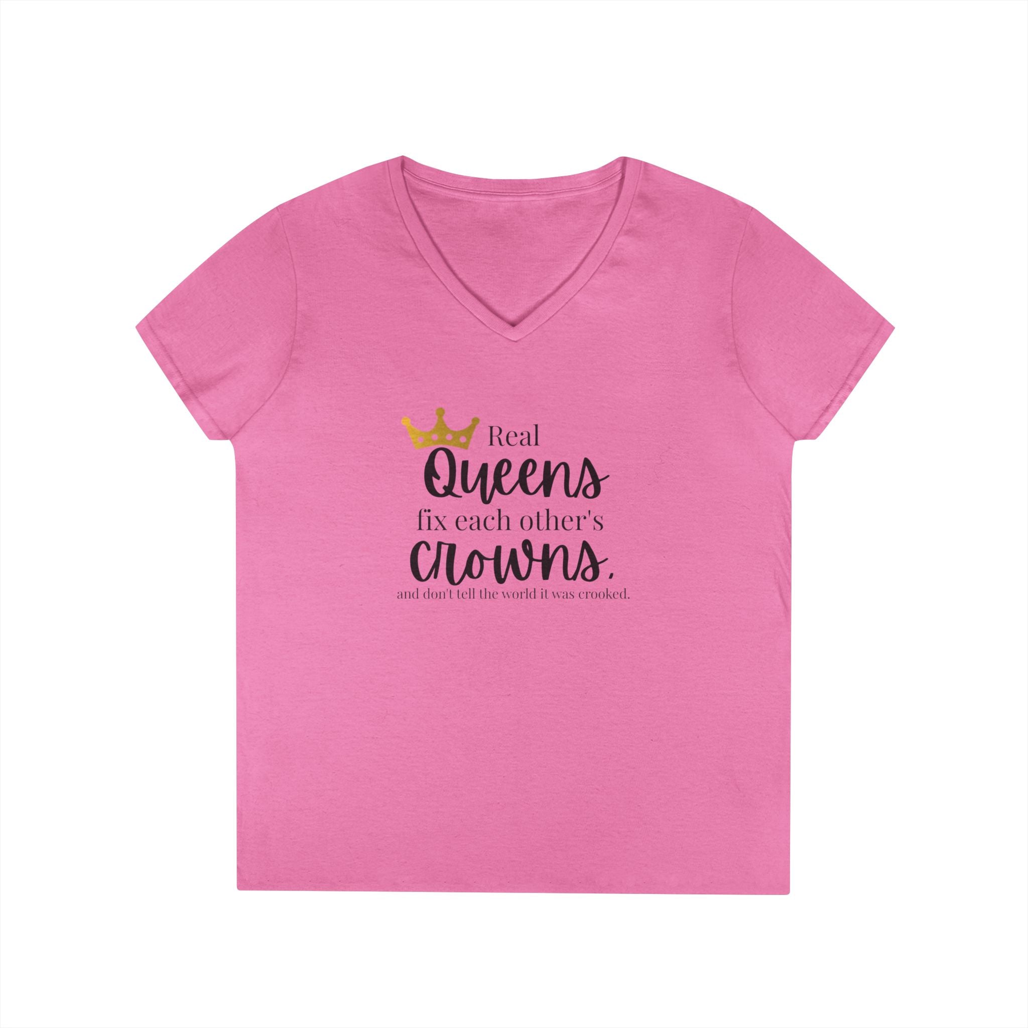 “Real Queens Fix Each Other’s Crowns” Inspirational Graphic Tee Ladies' V-Neck T-Shirt