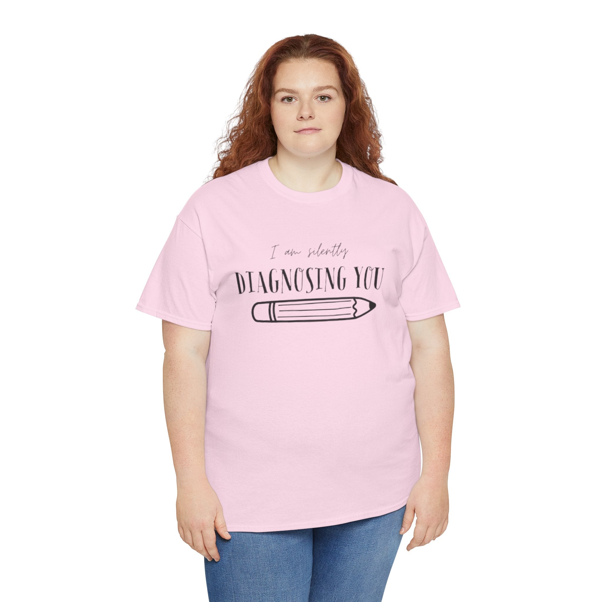 Diagnosing You T‑Shirt — Funny Pencil Graphic Medical Humor Tee