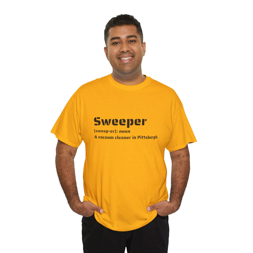 Sweeper Definition T‑Shirt — Pittsburgh Vacuum Cleaner Tee
