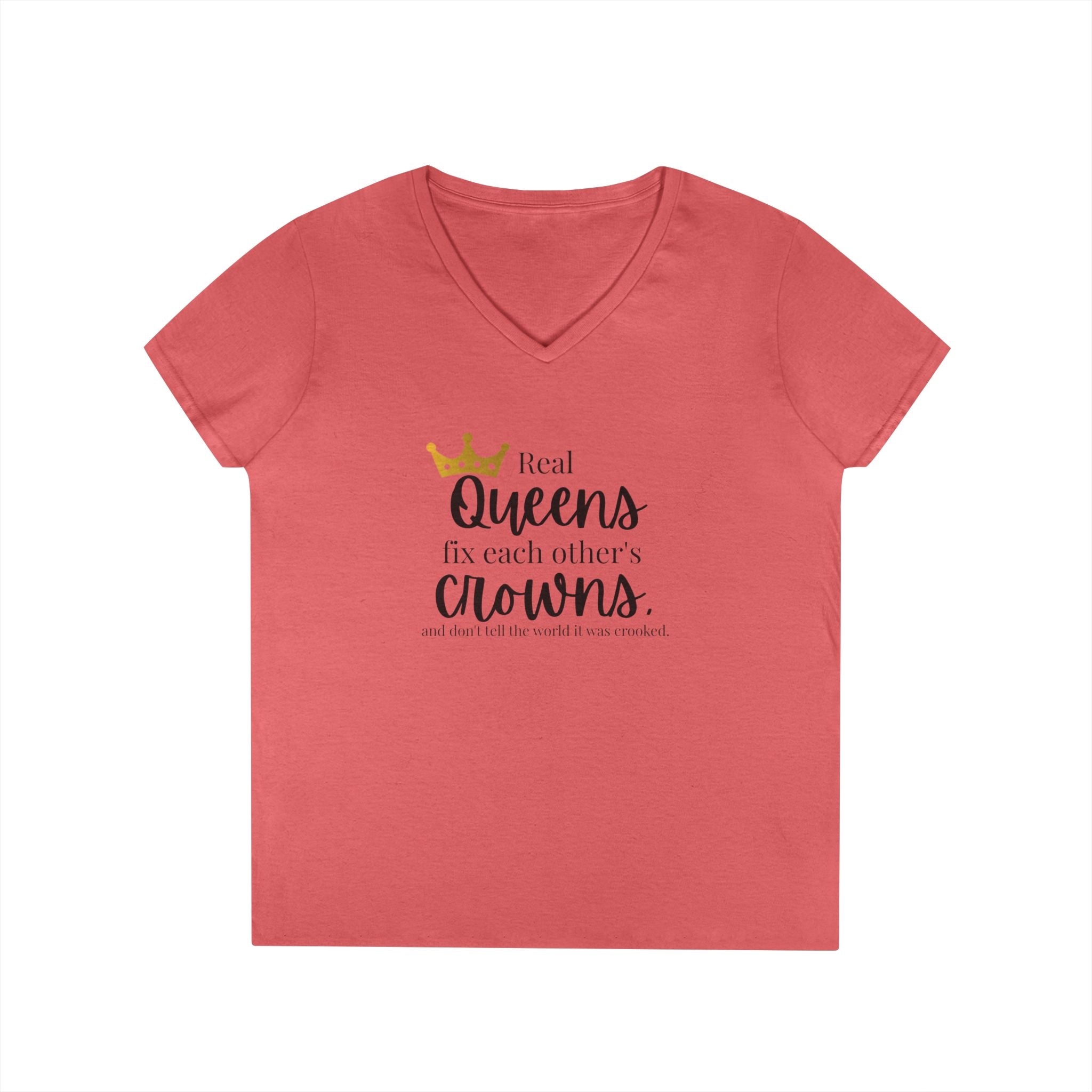 “Real Queens Fix Each Other’s Crowns” Inspirational Graphic Tee Ladies' V-Neck T-Shirt