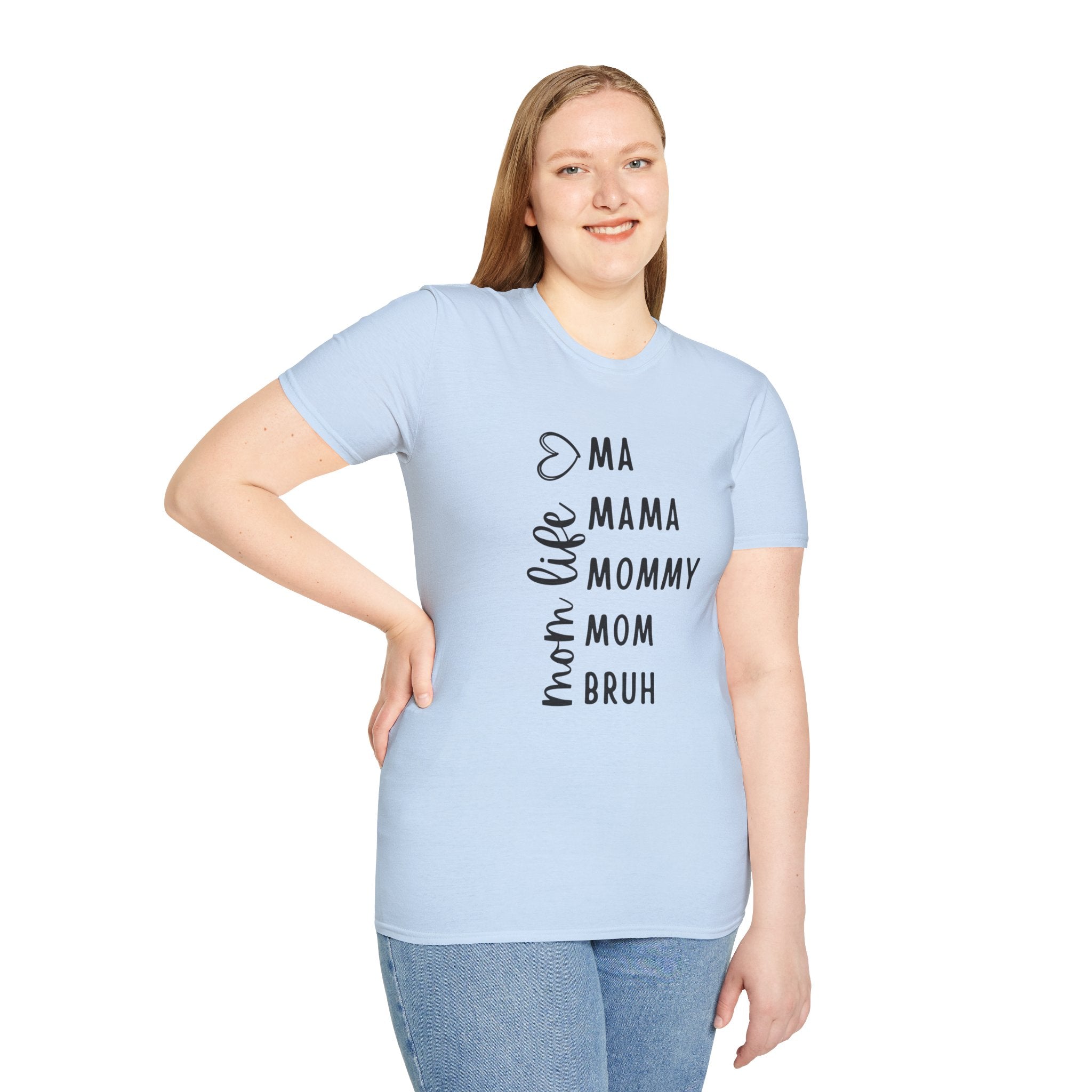 Mom Life T-Shirt — "Ma, Mama, Mommy, Mom, Bruh" Vertical Script Tee