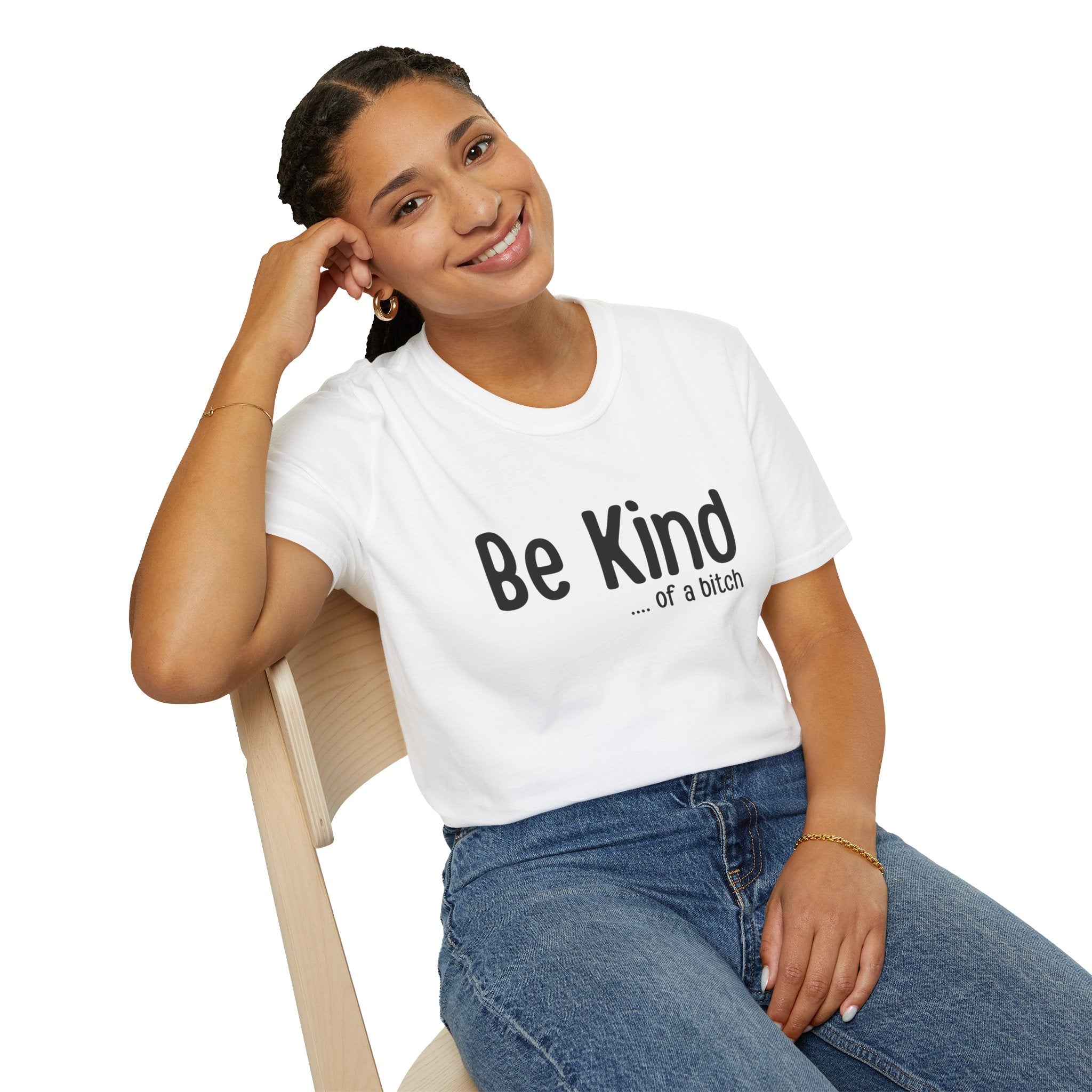 "Be Kind (of a bitch)" Funny Sarcastic Graphic Tee tshirt