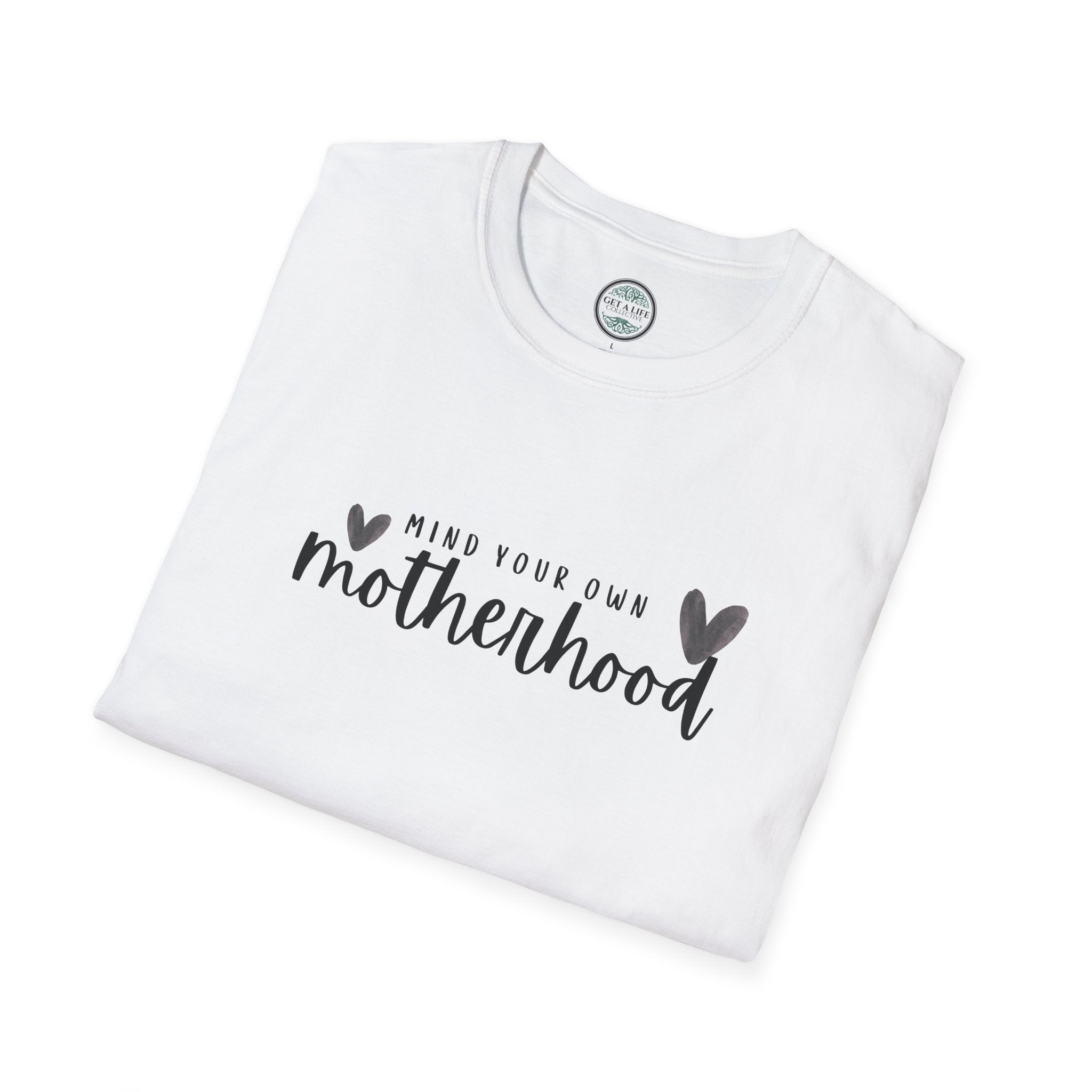 Mind Your Own Motherhood T-Shirt — Motherhood Graphic Tee