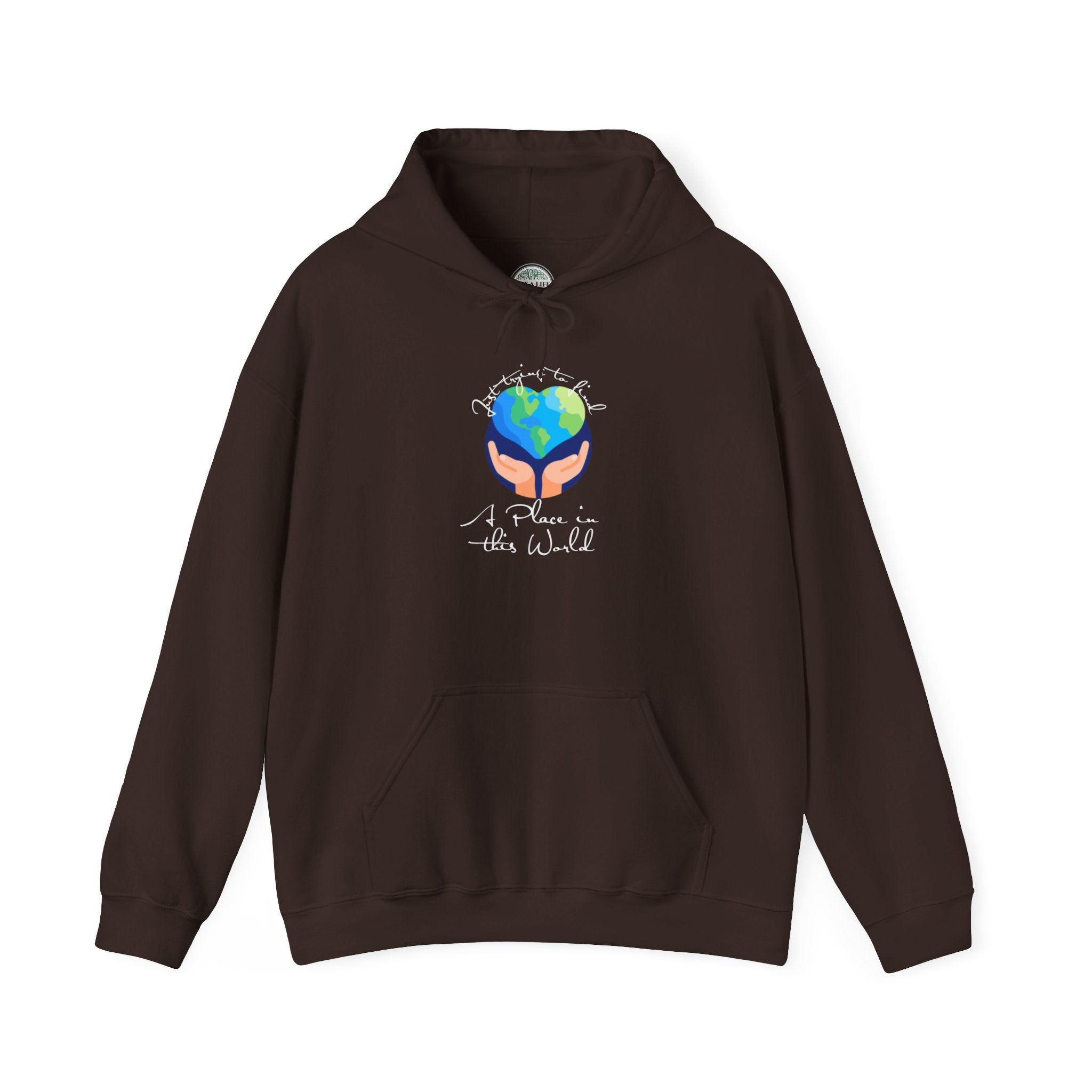 Earth Love Hoodie — “Just Trying to Find My Place in this World” Eco Graphic Hoodie