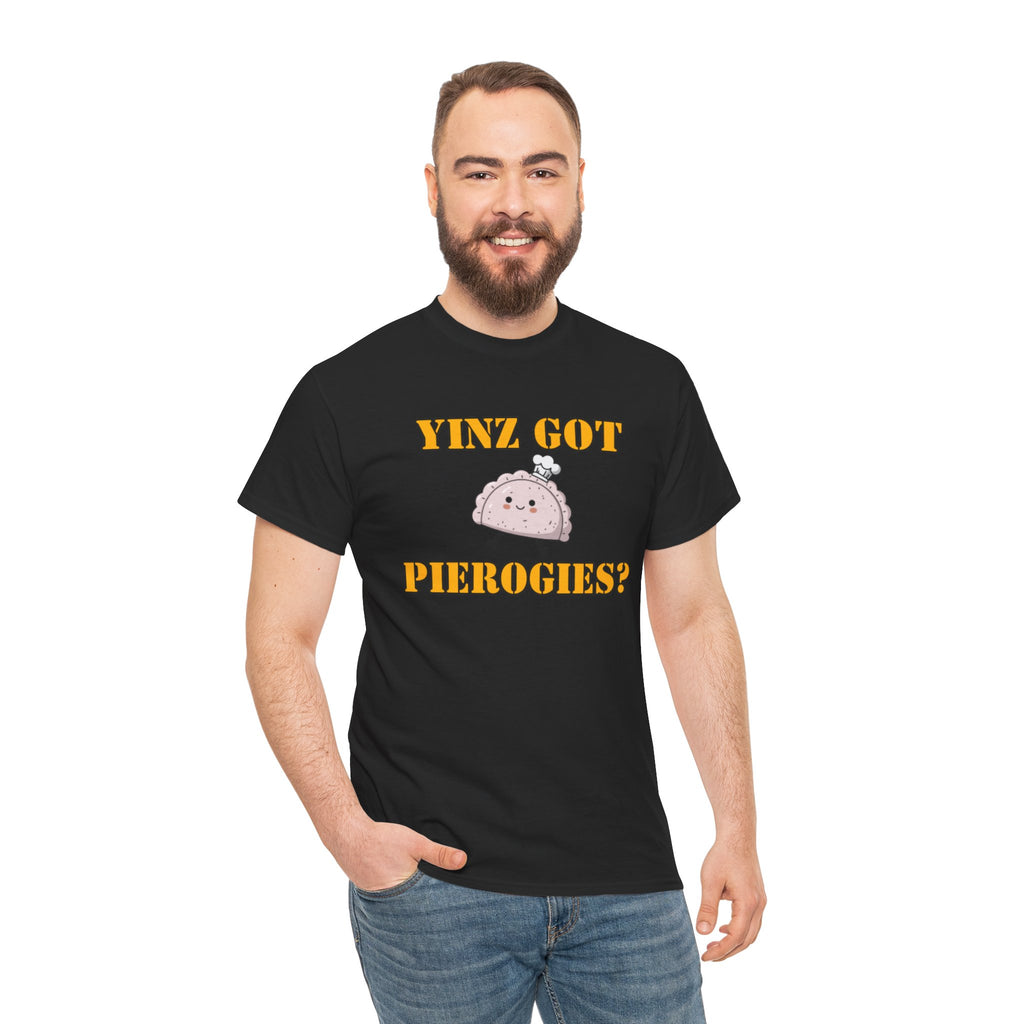 T-Shirt — "Yinz Got Pierogies?" Cute Pierogi Pittsburgh Pride Tee