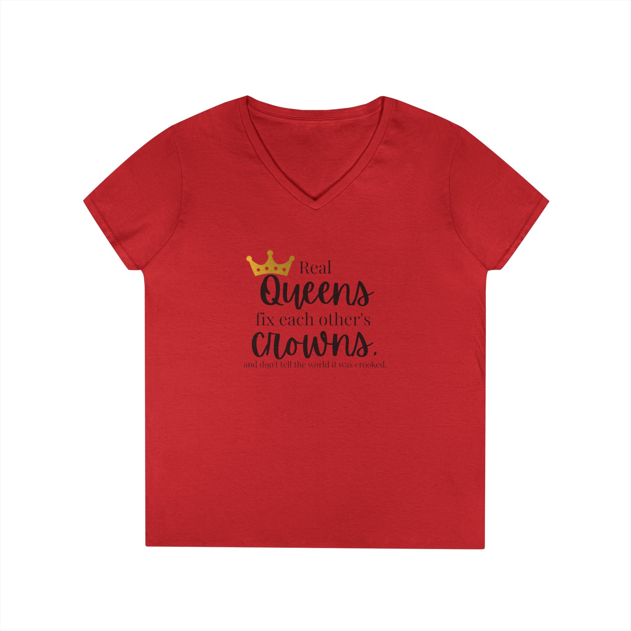 “Real Queens Fix Each Other’s Crowns” Inspirational Graphic Tee Ladies' V-Neck T-Shirt