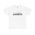 I'm Surrounded by Jagoffs T-Shirt — Funny Sarcastic Novelty Tee