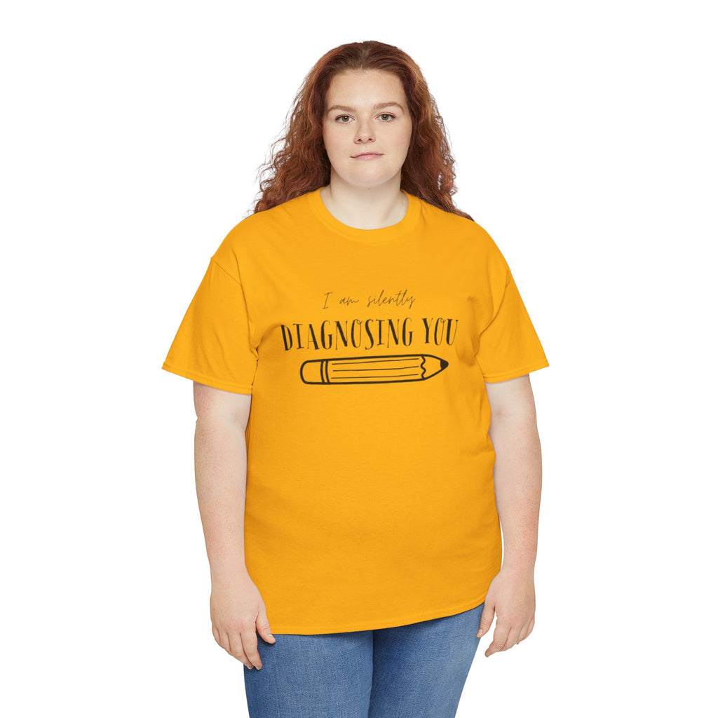 Diagnosing You T‑Shirt — Funny Pencil Graphic Medical Humor Tee