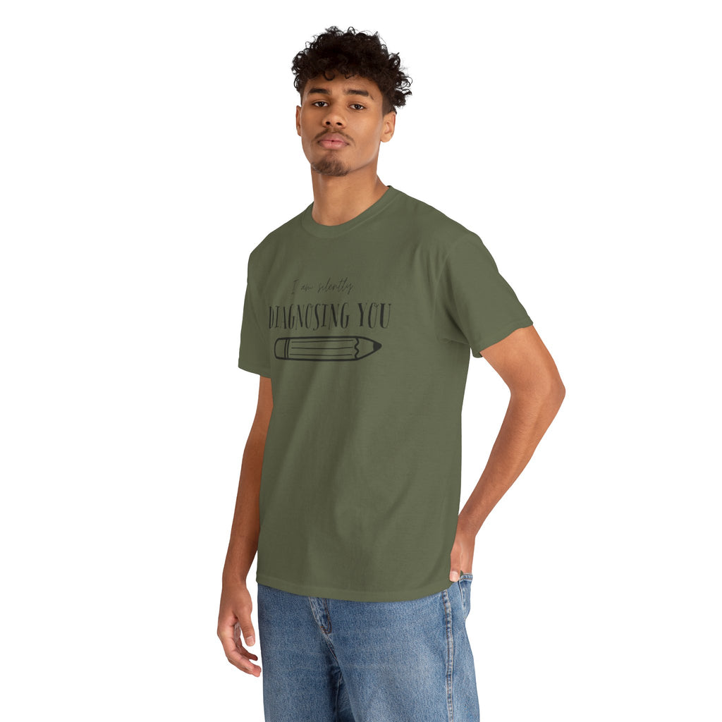 Diagnosing You T‑Shirt — Funny Pencil Graphic Medical Humor Tee