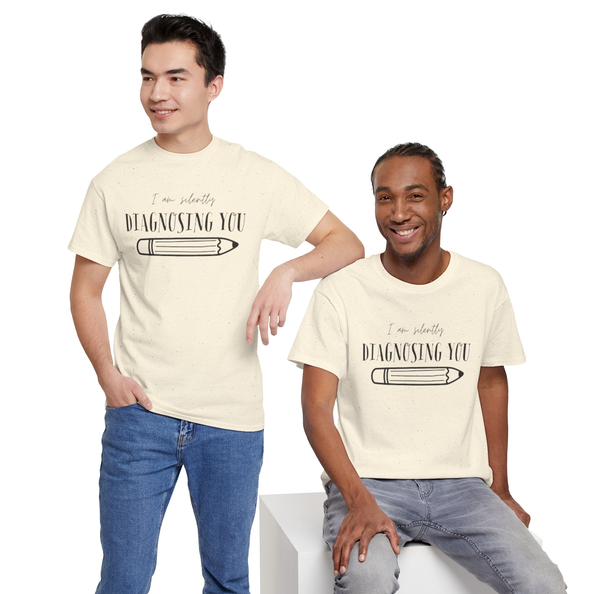 Diagnosing You T‑Shirt — Funny Pencil Graphic Medical Humor Tee
