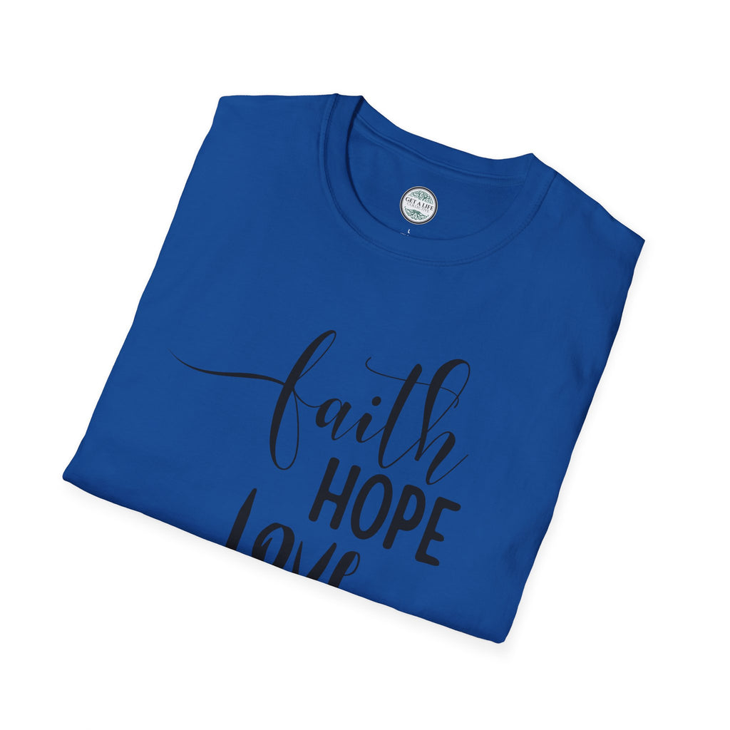 Faith Hope Love T-Shirt — Inspirational Christian Tee