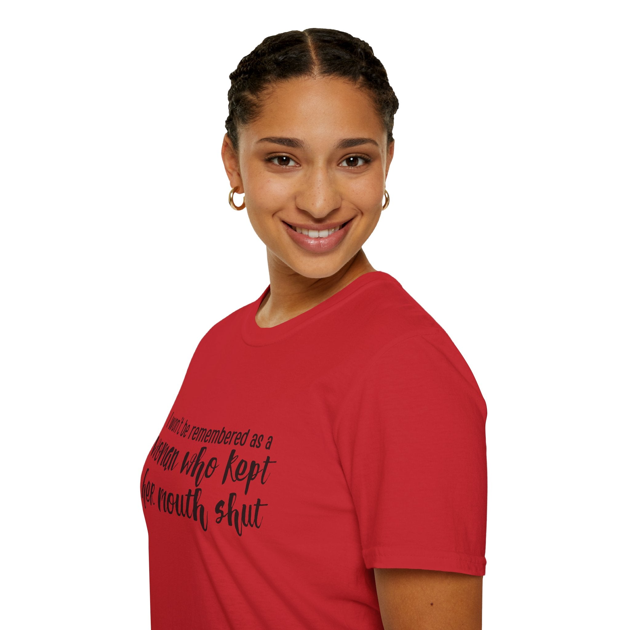 "I Won’t Be Remembered as a Woman Who Kept Her Mouth Shut" statement tee tshirt