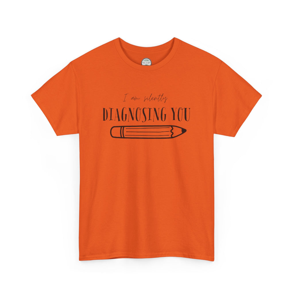 Diagnosing You T‑Shirt — Funny Pencil Graphic Medical Humor Tee