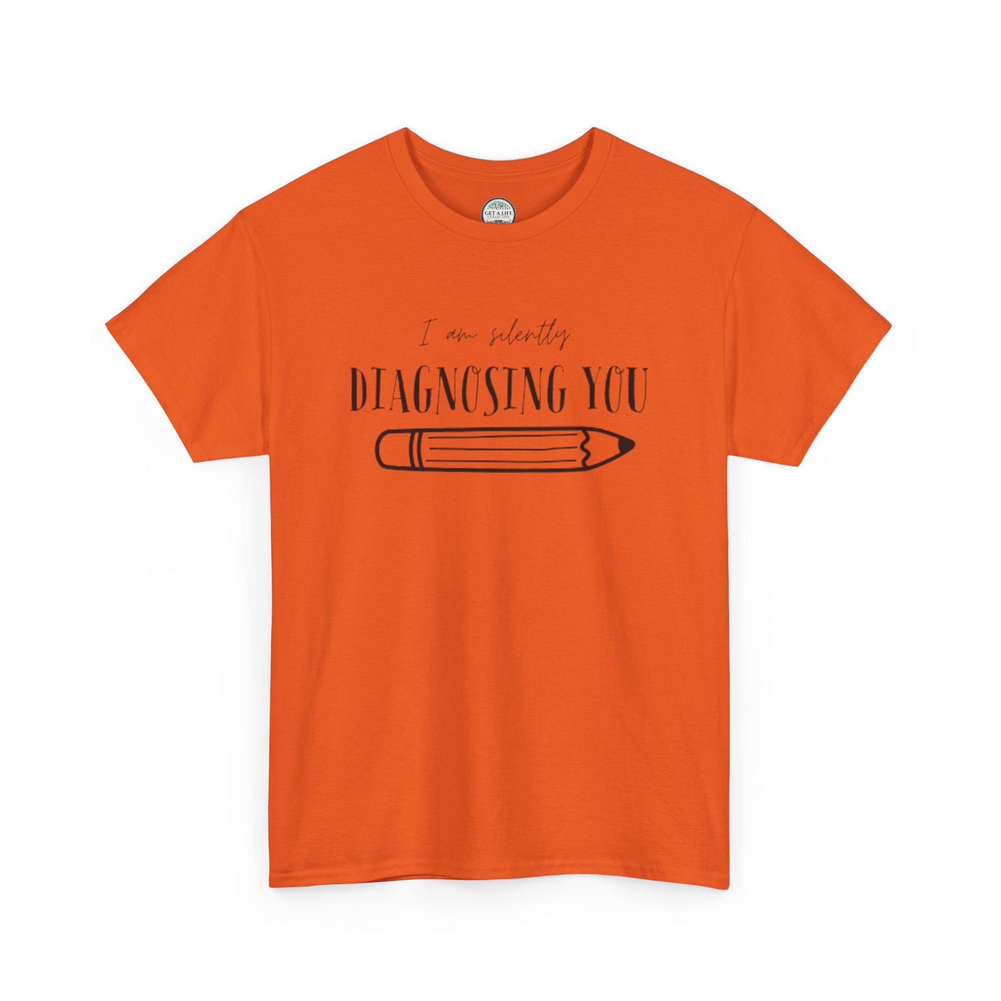 Diagnosing You T‑Shirt — Funny Pencil Graphic Medical Humor Tee