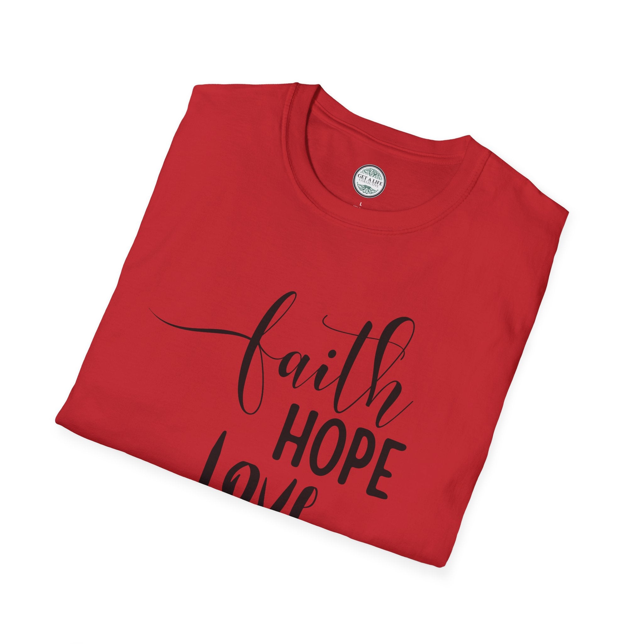 Faith Hope Love T-Shirt — Inspirational Christian Tee