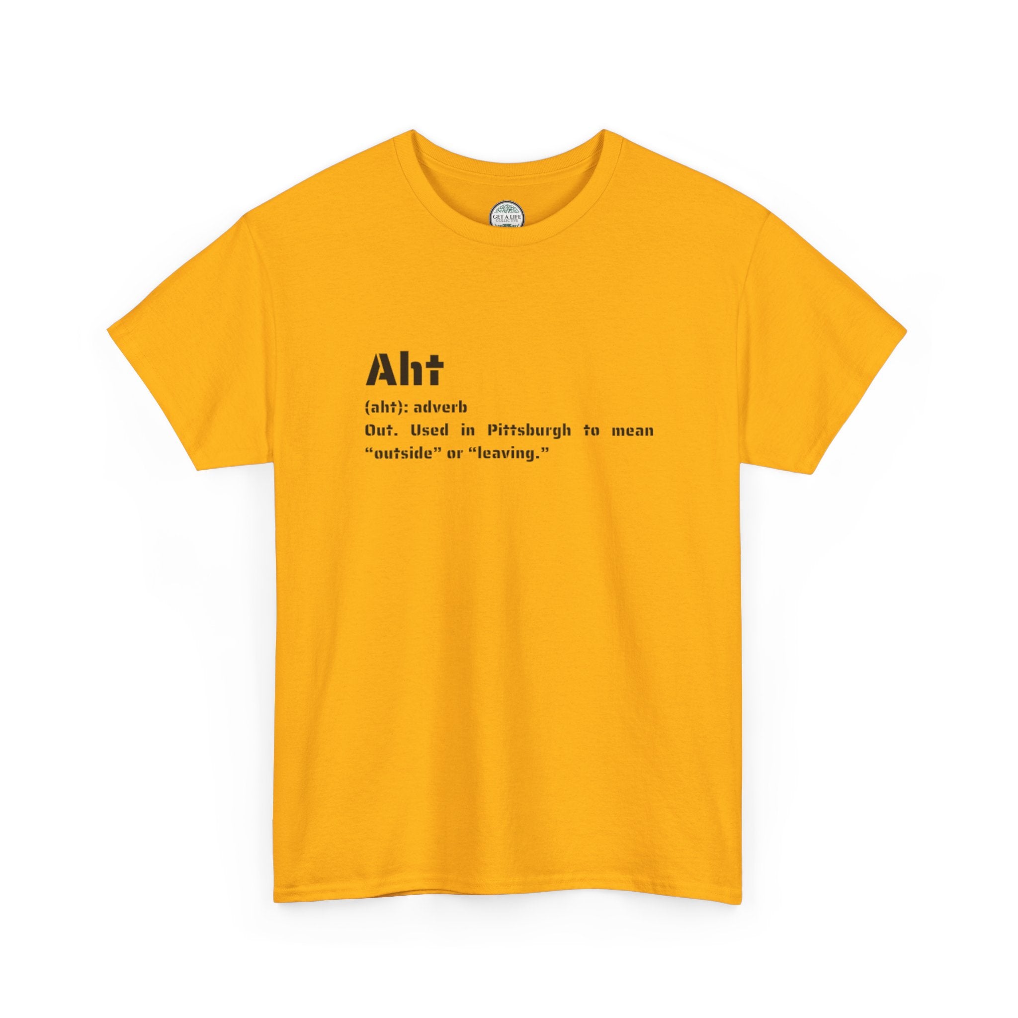 Aht Definition Tee — Pittsburgh Slang Dictionary Shirt