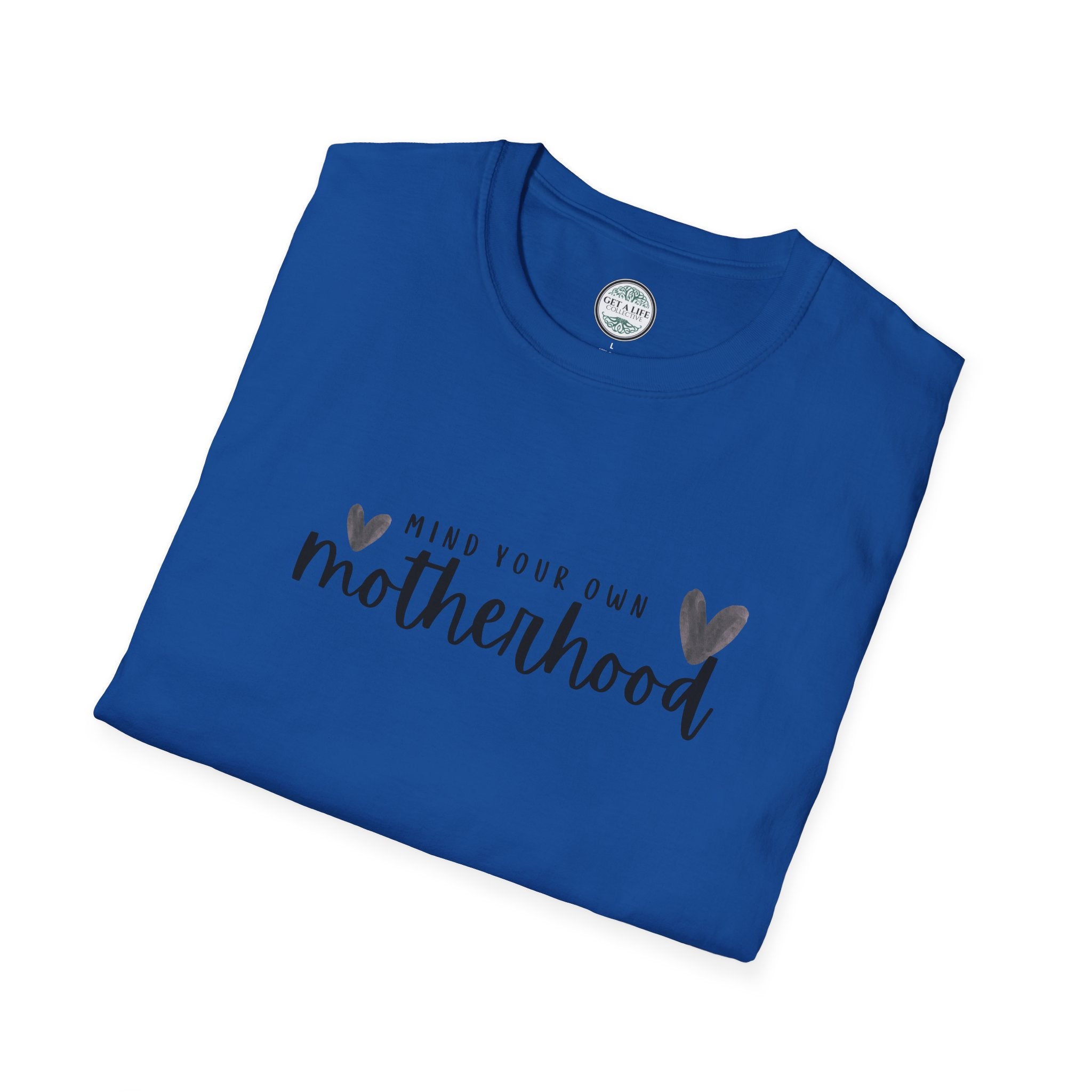 Mind Your Own Motherhood T-Shirt — Motherhood Graphic Tee