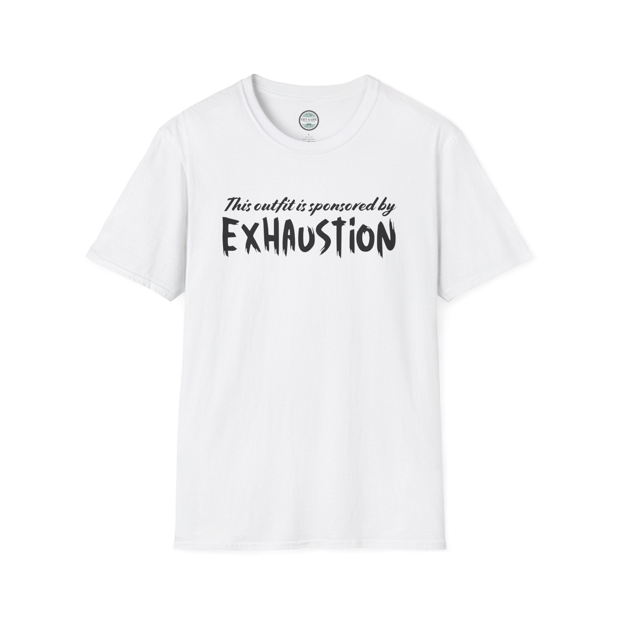 “This Outfit Is Sponsored by Exhaustion” Funny Graphic Tee tshirt