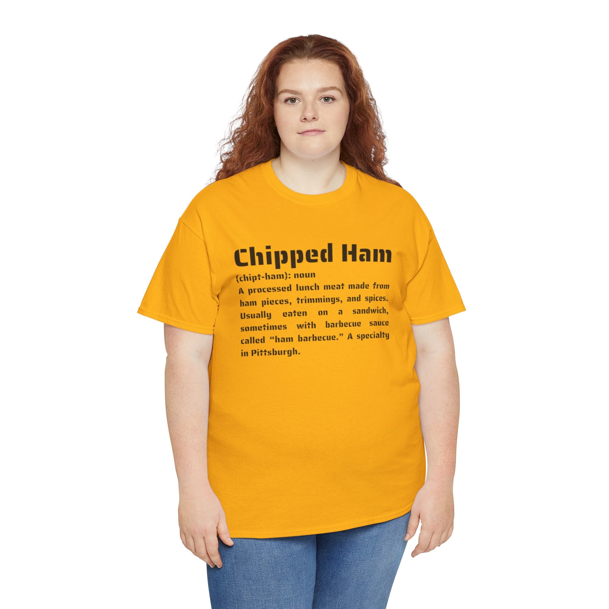 Chipped Ham Definition Tee — Pittsburgh Foodie Graphic T‑Shirt