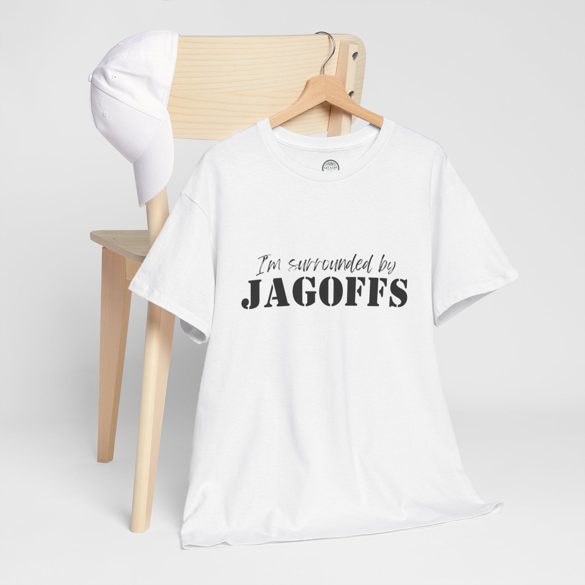 I'm Surrounded by Jagoffs T-Shirt — Funny Sarcastic Novelty Tee
