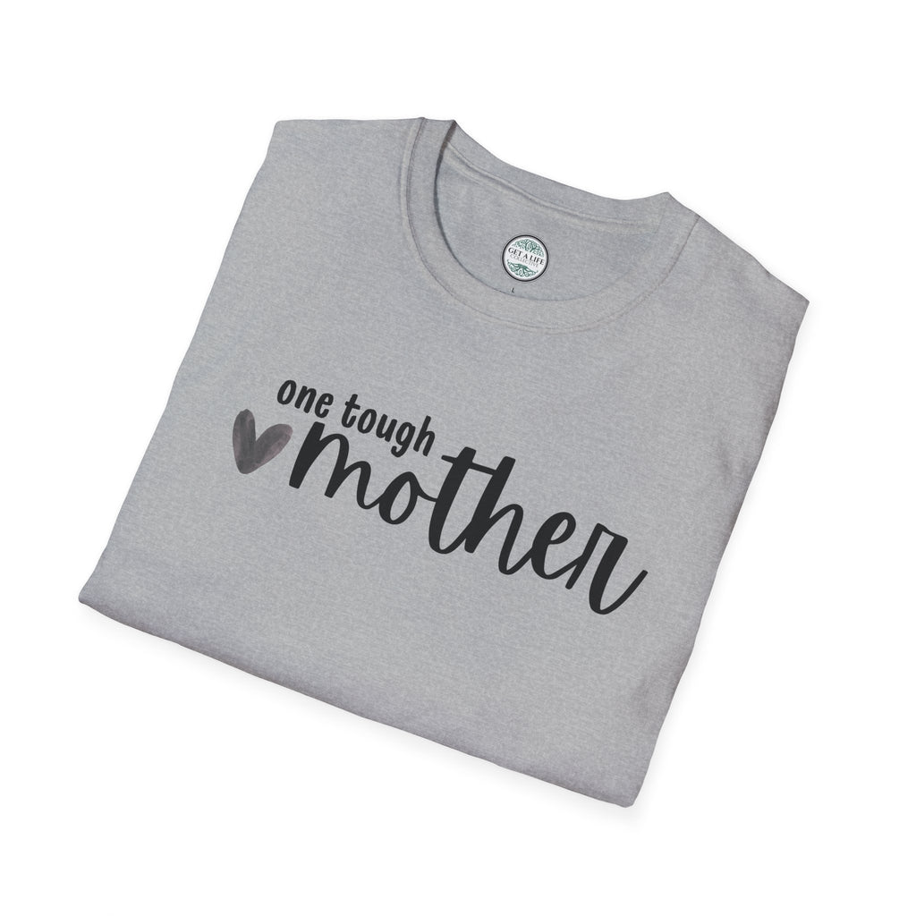 One Tough Mother T-Shirt – Mother's Day Casual Tee