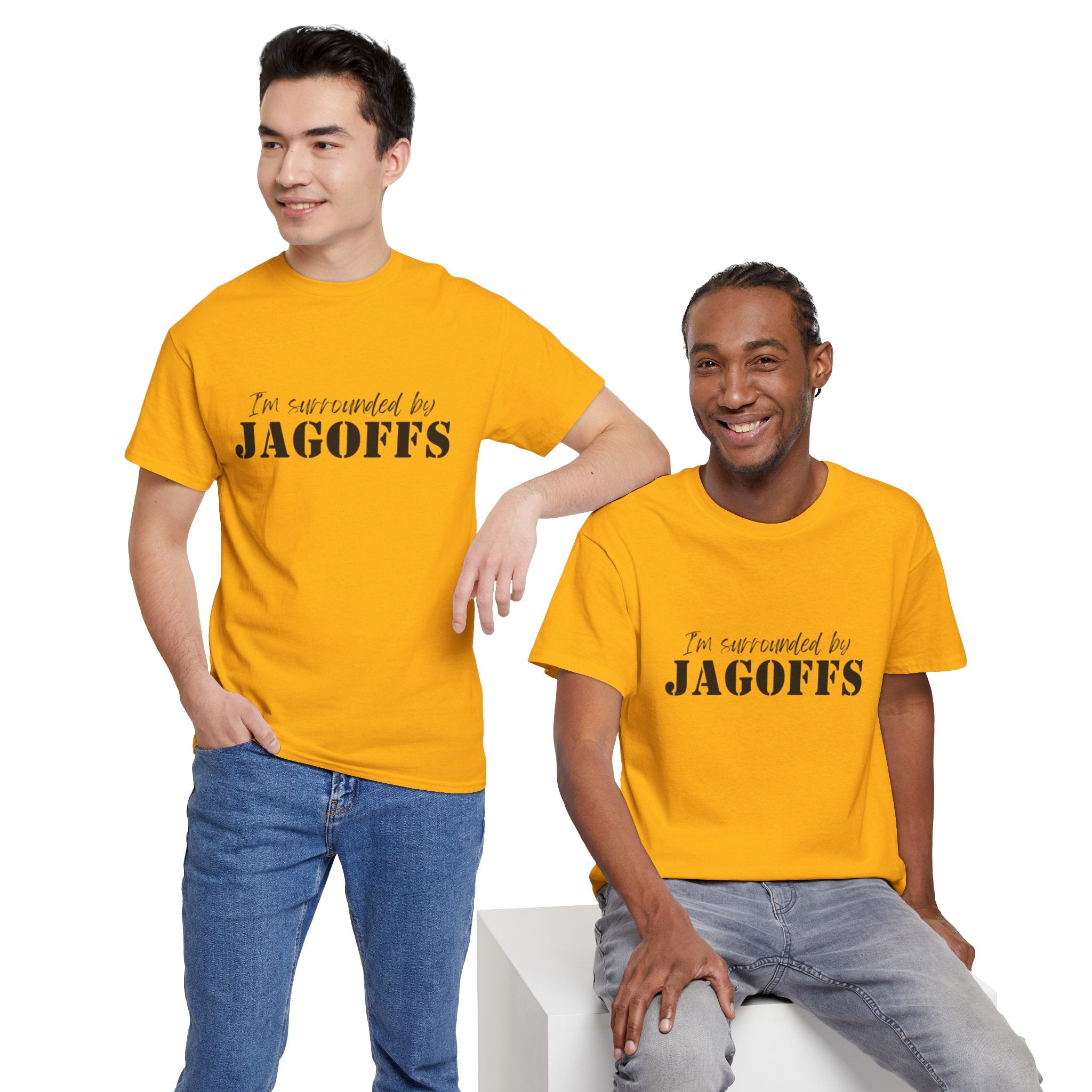 I'm Surrounded by Jagoffs T-Shirt — Funny Sarcastic Novelty Tee
