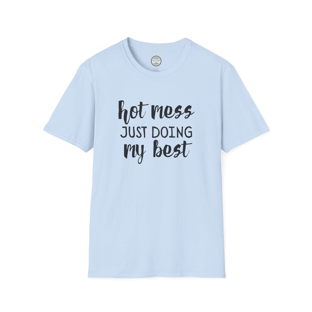 Hot Mess tee Unisex Softstyle T-Shirt